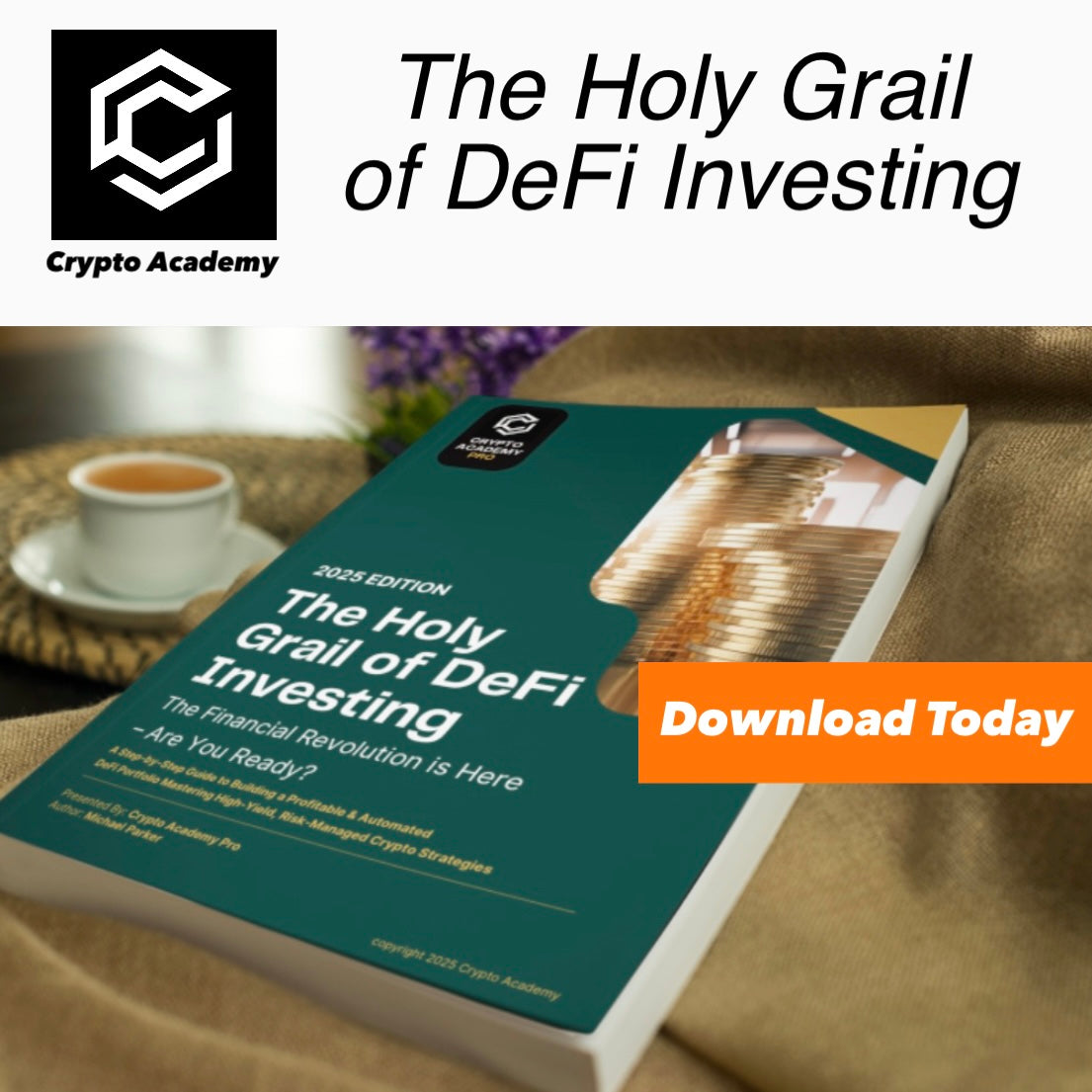 The Holy Grail of DeFi Investing – Your Guide to Passive Income & Crypto Wealth